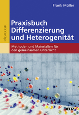 Praxisbuch Differenzierung und Heterogenität - Frank Müller