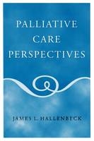 Palliative Care Perspectives -  James L. Hallenbeck