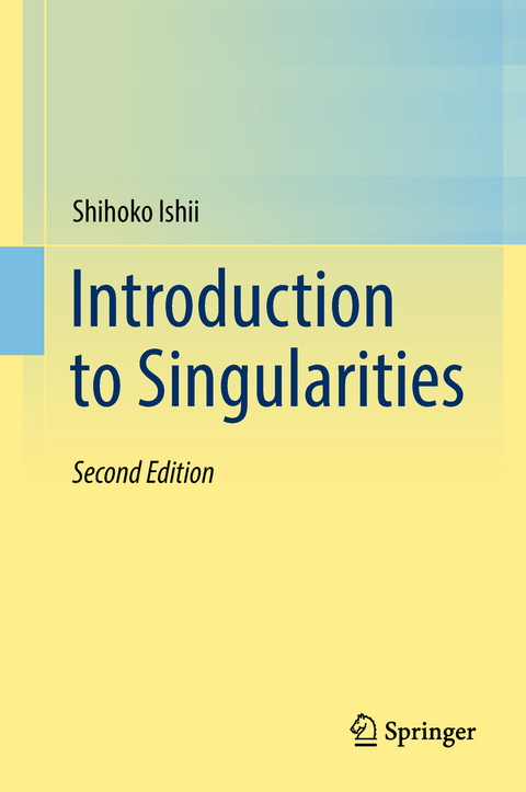 Introduction to Singularities - Shihoko Ishii