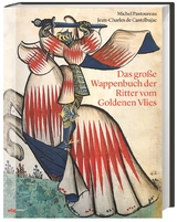 Das große Wappenbuch der Ritter vom Goldenen Vlies - Michel Pastoureau