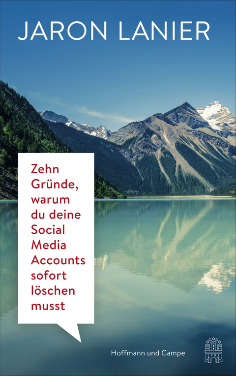 Zehn Gründe, warum du deine Social Media Accounts sofort löschen musst - Jaron Lanier