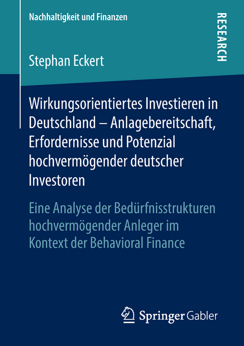 Wirkungsorientiertes Investieren in Deutschland – Anlagebereitschaft, Erfordernisse und Potenzial hochvermögender deutscher Investoren - Stephan Eckert