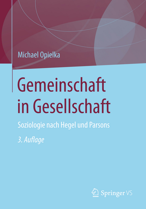 Gemeinschaft in Gesellschaft - Michael Opielka