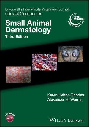 Small Animal Dermatology - Karen Helton Rhodes; Alexander H. Werner