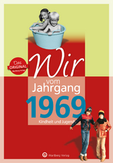 Wir vom Jahrgang 1969 - Kindheit und Jugend - Sabine Laerum