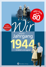 Wir vom Jahrgang 1944 - Kindheit und Jugend - Rainer Behrendt