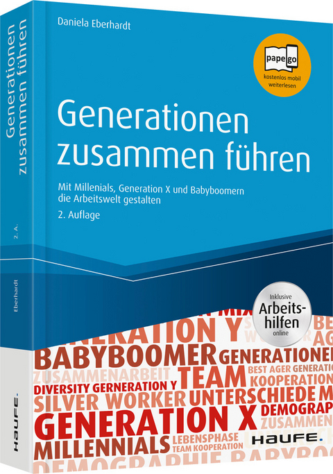 Generationen zusammen führen - inkl. Arbeitshilfen online - Daniela Eberhardt