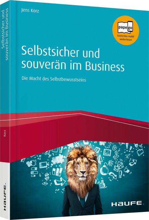 Selbstsicher und souverän im Business - Jens Korz