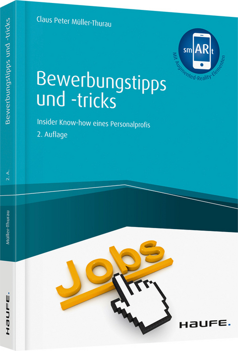 Bewerbungstipps und -tricks - Claus Peter Müller-Thurau