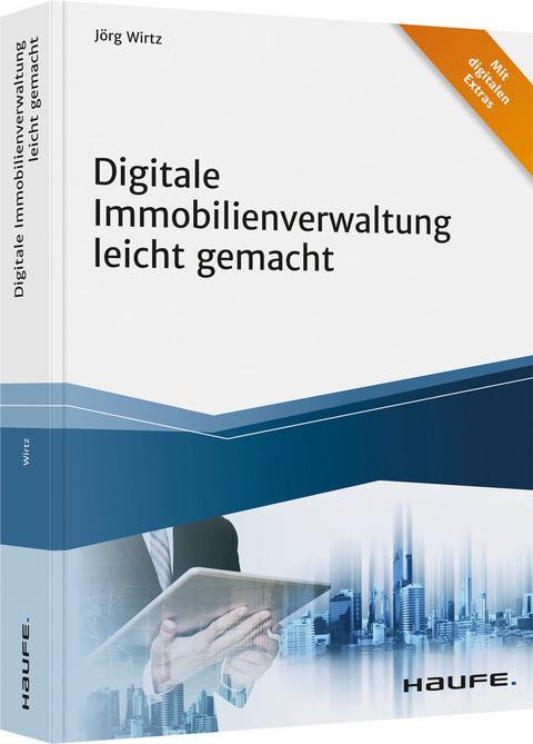 Digitale Immobilienverwaltung leicht gemacht - Jörg Wirtz