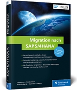 Migration nach SAP S/4HANA - Densborn, Frank; Finkbohner, Frank; Freudenberg, Jochen; Mathäß, Kim; Wagner, Frank