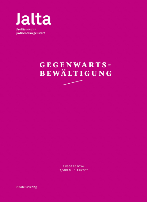 Gegenwartsbewältigung - Sharon Adler, Micha Brumlik, Marina Chernivsky, Jonas Fegert, Asya Gefter, Elke Gryglewski, Kübra Gümüşay, Susanne Harms, Ruby Kelev, Tanja Kinzel, Darja Klingenberg, Astrid Messerschmidt, Frederek Musall, Christina Pareigis, Hannah Peaceman, Ina Rosenthal, Tal Schwarz, Michal Schwartze, Azadeh Sharifi, Barbara Steiner, Tanja Thomas, Shlomit Tulgan, Tom David Uhlig, Deniz Utlu, Fabian Virchow, Ruchama Weiss