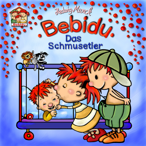 Baby Bebidu - Das Schmusetier - Hedwig Munck