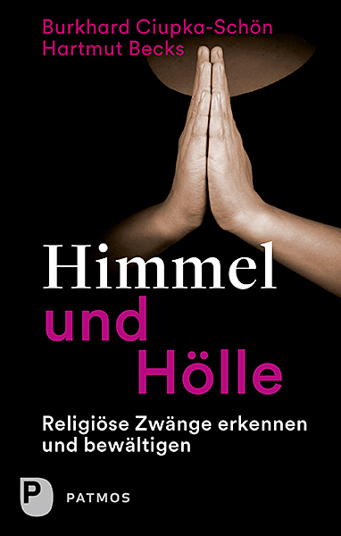 Himmel und Hölle - Burkhard Ciupka-Schön, Hartmut Becks