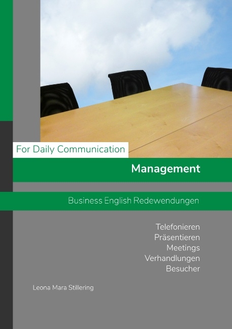 For Daily Communication - Management - Business English Redewendungen - Leona Mara Stillering