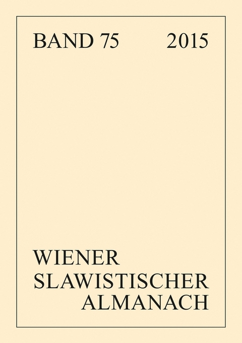 Wiener Slawistischer Almanach Band 75/2015 - 