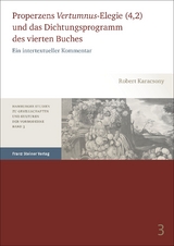 Properzens "Vertumnus"-Elegie (4,2) und das Dichtungsprogramm des vierten Buches - Robert Karacsony