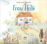 Frau Holle - Grimm, Brüder