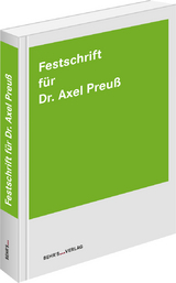 Festschrift für Dr. Axel Preuß