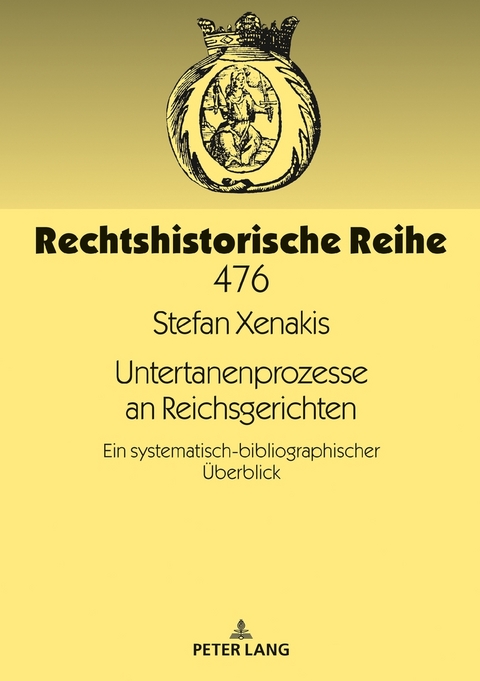 Untertanenprozesse an Reichsgerichten - Stefan Xenakis