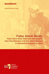 False Alarm Study: False Alarm Data Collection and Analysis from Fire Detection and Fire Alarm Systems in Selected European Countries - 