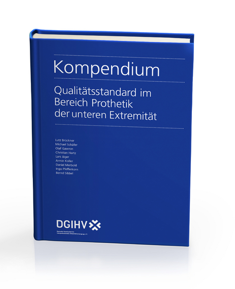 Kompendium Qualitätsstandard im Bereich Prothetik der unteren Extremität - 