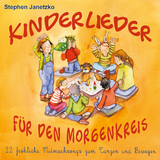 Kinderlieder für den Morgenkreis - Stephen Janetzko