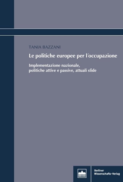 Le Politiche Europee per l'Occupazione - Tania Bazzani