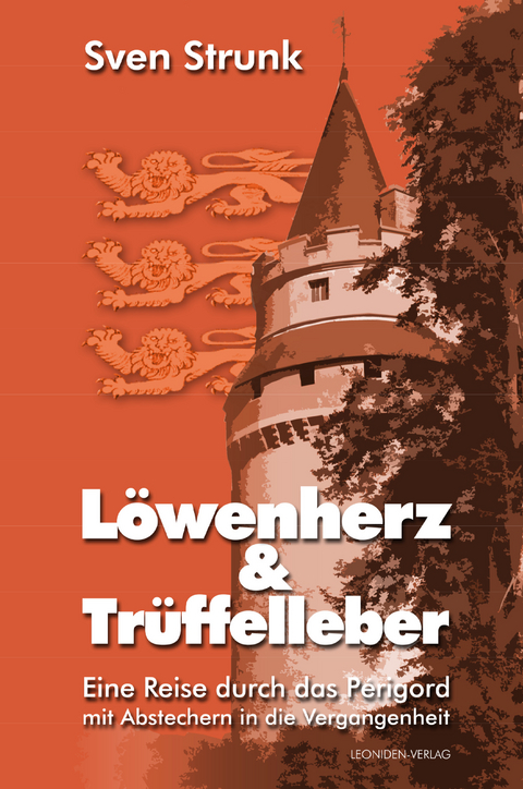 Löwenherz und Trüffelleber - Sven Strunk