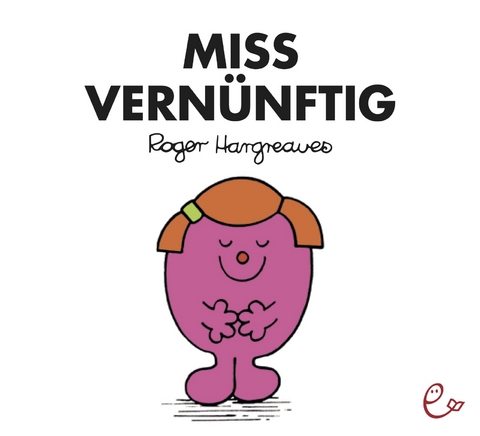 Miss Vernünftig - Roger Hargreaves