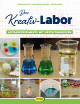 Das Kreativ-Labor - Simone Adolph, Martina Ruffmann, Uwe Eschner