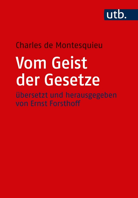 Vom Geist der Gesetze -  Charles de Montesquieu