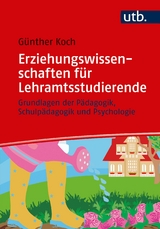 Erziehungswissenschaften für Lehramtsstudierende - Günther Koch