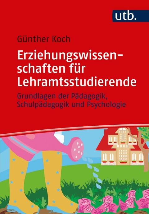 Erziehungswissenschaften für Lehramtsstudierende - Günther Koch