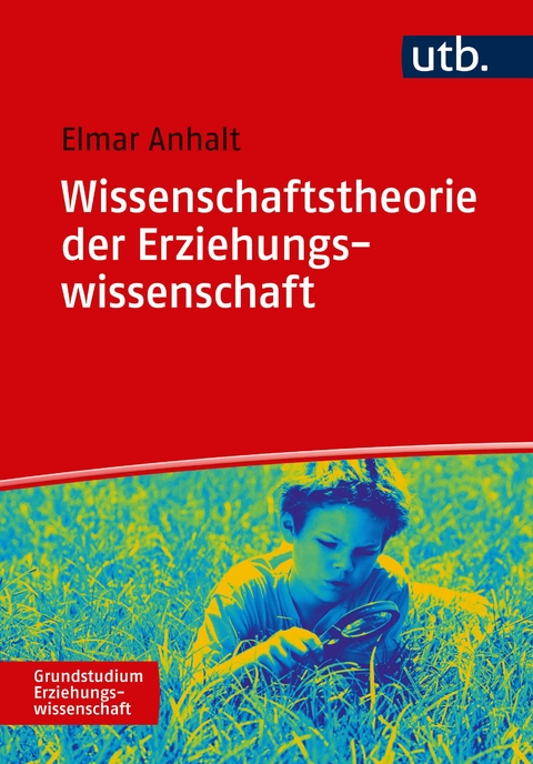 Wissenschaftstheorie der Erziehungswissenschaft - Elmar Anhalt