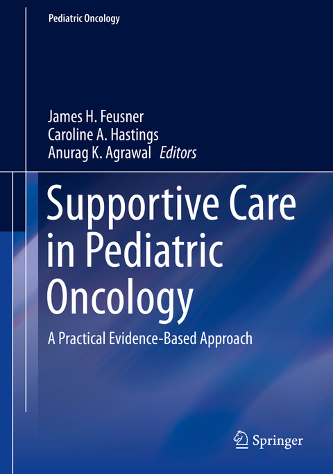 Supportive Care in Pediatric Oncology - 