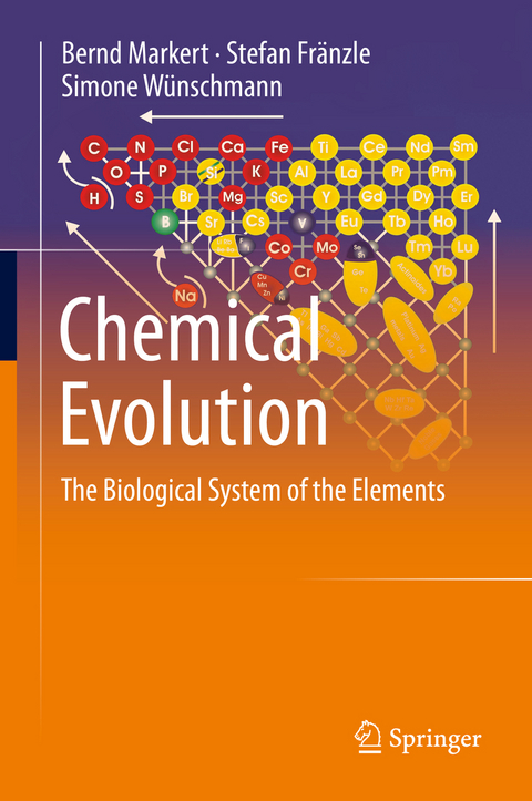 Chemical Evolution - Bernd Markert, Stefan Fränzle, Simone Wünschmann