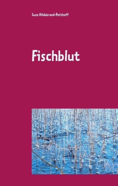 Fischblut - Suza Hildebrand-Potthoff