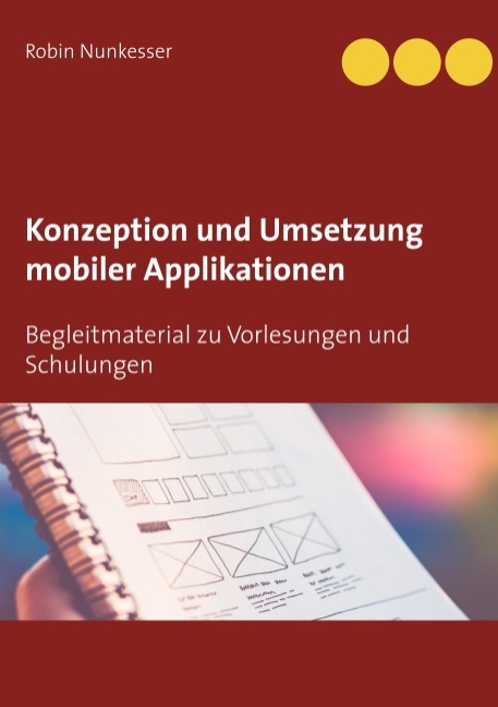 Konzeption und Umsetzung mobiler Applikationen