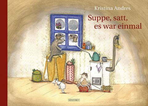 Suppe, satt, es war einmal - Kristina Andres