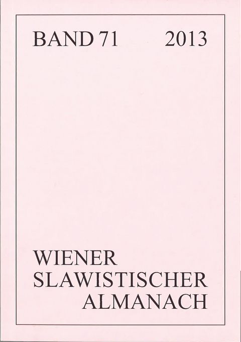 Wiener Slawistischer Almanach Band 71/2013 - 