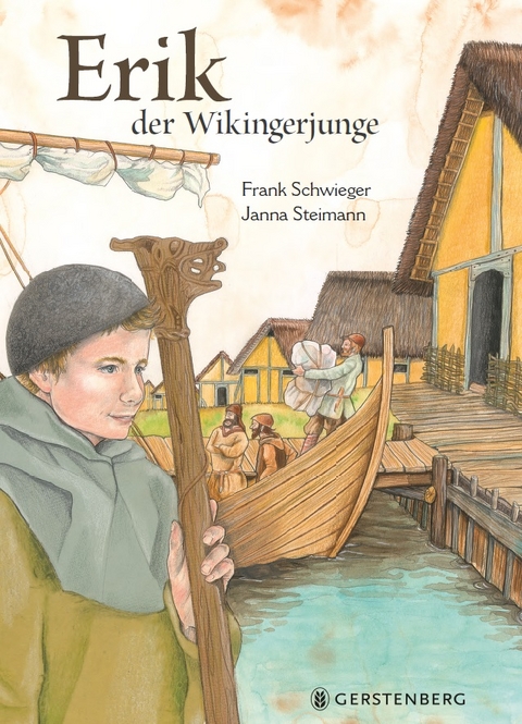 Erik, der Wikingerjunge - Frank Schwieger