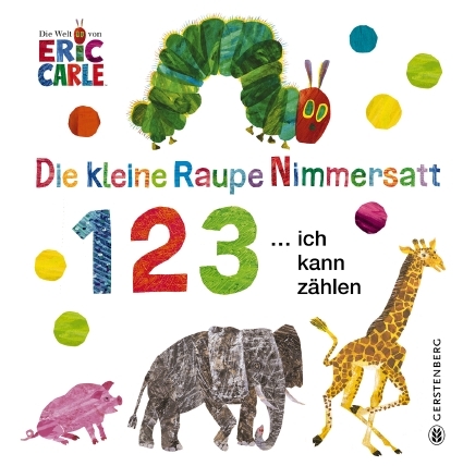 Die kleine Raupe Nimmersatt - 1 2 3 ... ich kann zählen - Eric Carle