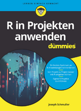 R in Projekten anwenden für Dummies - Joseph Schmuller