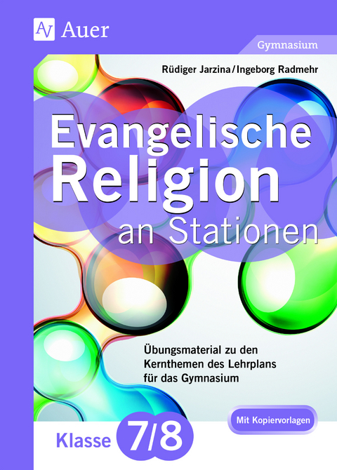 Evangelische Religion an Stationen 7-8 Gymnasium - Rüdiger Jarzina, Ingeborg Radmehr