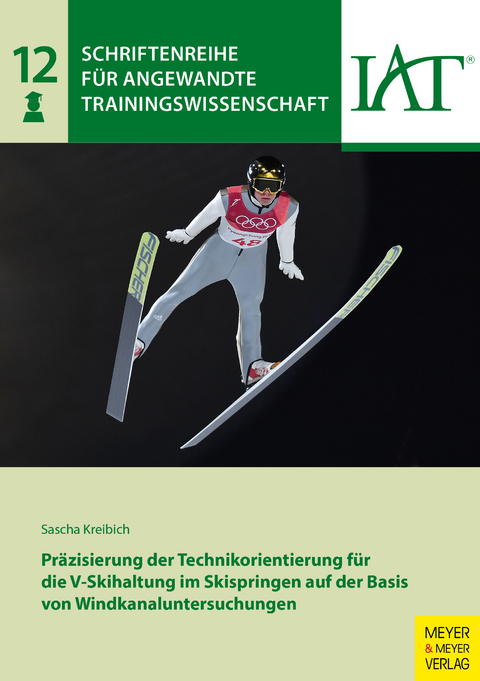 Präzisierung der Technikorientierung für die V-Skihaltung im Skispringen auf der Basis von Windkanaluntersuchungen - Sascha Kreibich