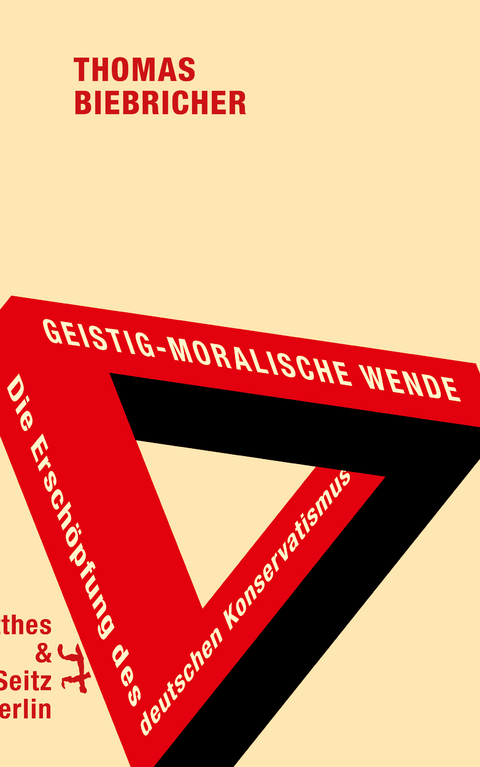 Geistig-moralische Wende. Die Erschöpfung des deutschen Konservatismus - Thomas Biebricher