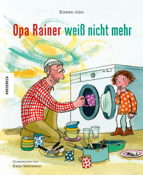 Opa Rainer weiß nicht mehr - Kirsten John