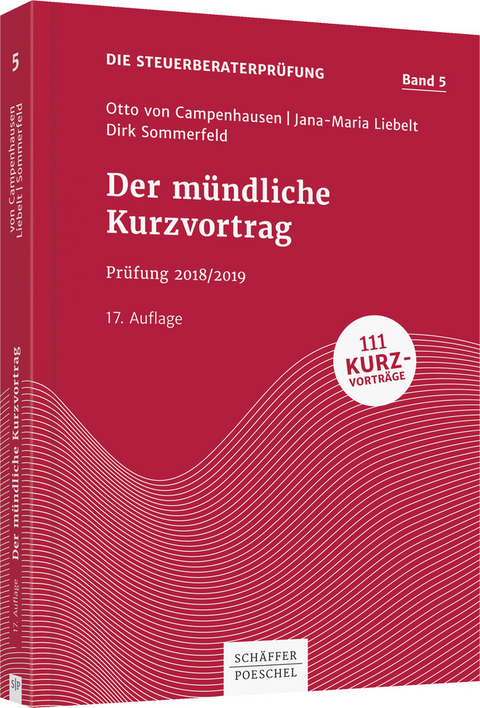 Der mündliche Kurzvortrag - Otto von Campenhausen, Jana-Maria Liebelt, Dirk Sommerfeld