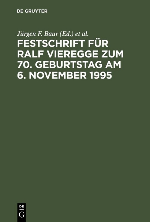 Festschrift für Ralf Vieregge zum 70. Geburtstag am 6. November 1995 - 